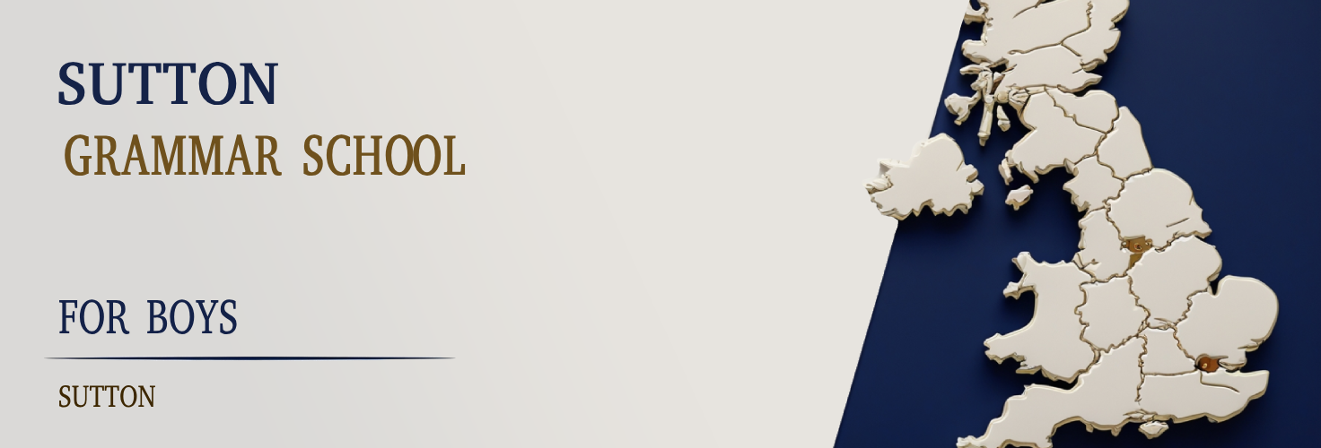 Sutton Grammar School for Boys, Sutton – 11+ Parent’s Guide