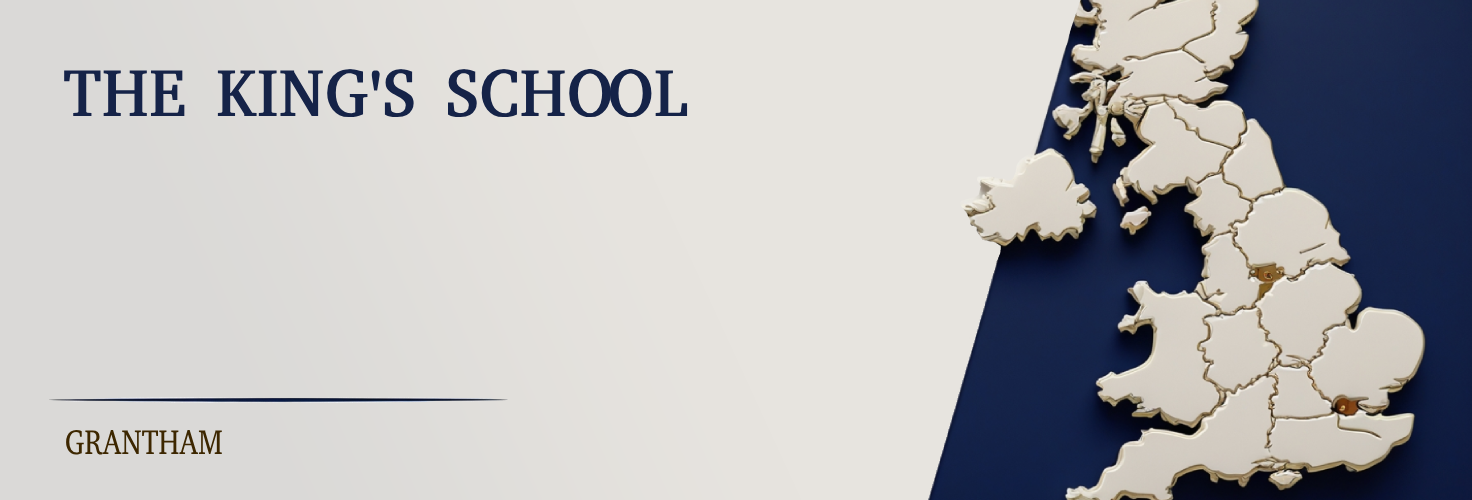 The King’s School, Grantham – 11+ Parent’s Guide